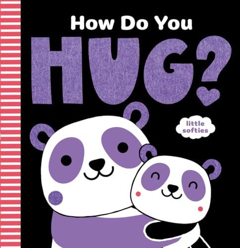How Do You Hug? (Little Softies)