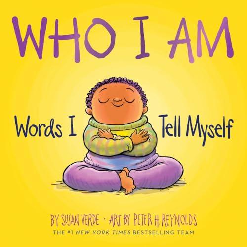 Who I Am: Words I Tell Myself
