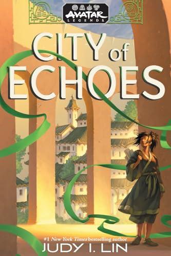 City of Echoes (Avatar Legends, Bk. 1)