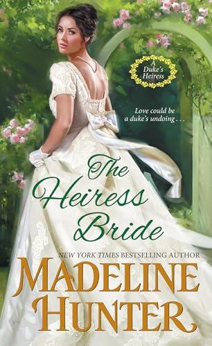 The Heiress Bride (Duke Heiress, Bk. 3)