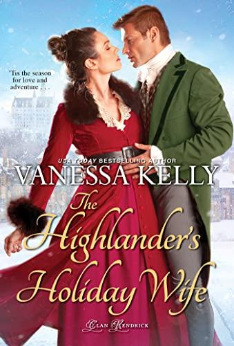 The Highlander's Holiday Wife (Clan Kendrick, Bk. 5)