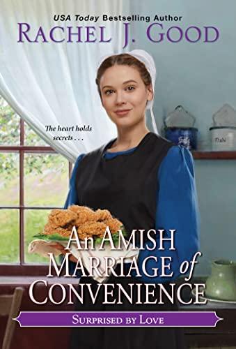 An Amish Marriage of Convenience (Surprised by Love, Bk. 4)
