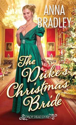 The Duke's Christmas Bride (Drop Dead Dukes, Bk. 3)