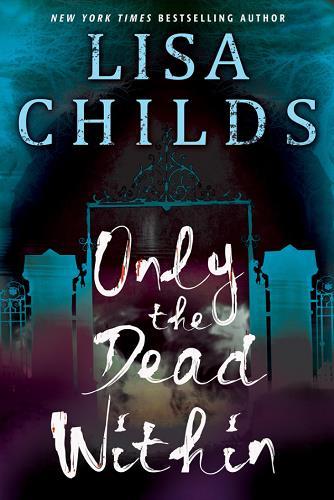 Only the Dead Within (The Grave Diggers, Bk. 2)