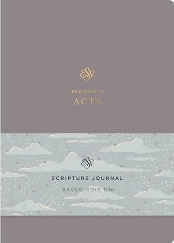 ESV, Scripture Journal: The Book of Acts (Saved Edition) by Crossway ...
