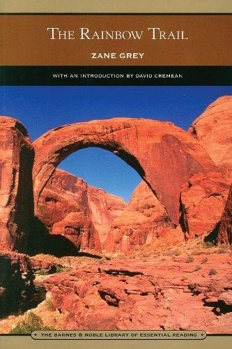 The Rainbow Trail (Barnes & Noble Library of Essential Reading): Sequel to Riders of the Purple Sage