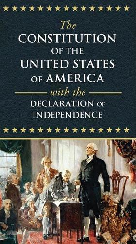 The Constitution of the United States of America With the Declaration of Independence