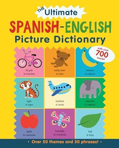 The Ultimate Spanish-English Picture Dictionary