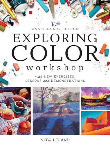 Exploring Color Workshop: With New Exercises, Lessons and Demonstrations (30th Anniversary Edition)