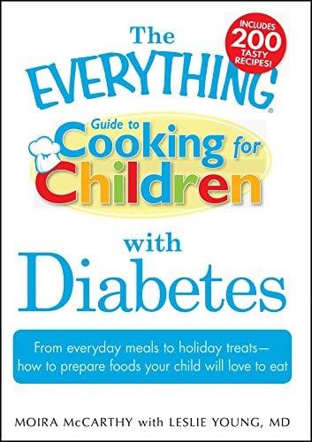 Cooking for Children with Diabetes (The Everything Guide to)