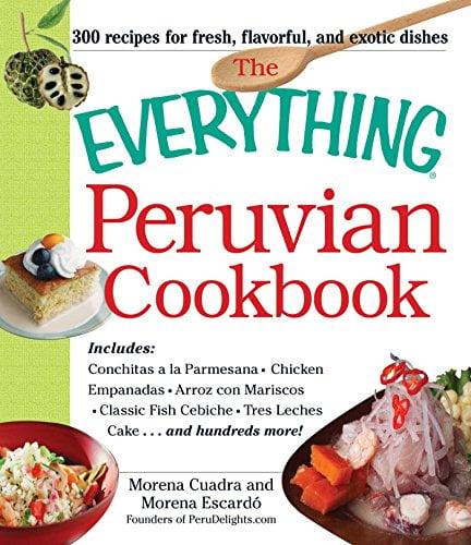 Peruvian Cookbook (The Everything)