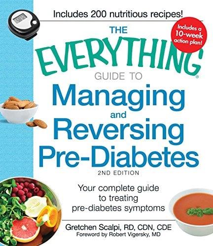 Managing and Reversing Pre-Diabetes (The Everything Guide to, 2nd Edition)