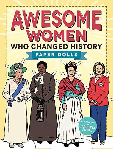 Paper Dolls: Awesome Women Who Changed History