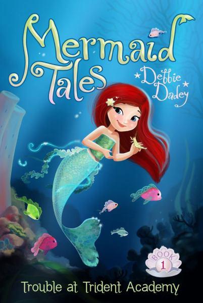 Trouble at Trident Academy  (Mermaid Tales Bk. 1)