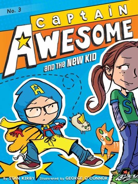 Captain Awesome and the New Kid (Captain Awesome, Bk. 3)