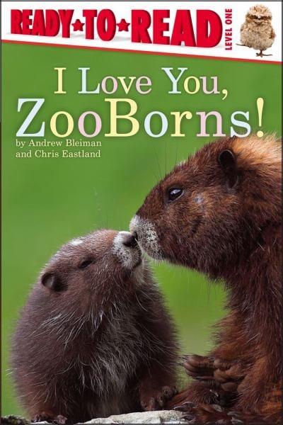 I Love You, ZooBorns! (Ready-to-Read, Level 1)