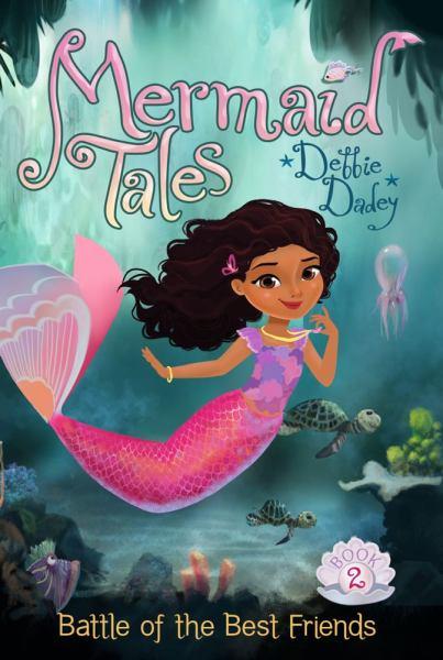 Battle of the Best Friends (Mermaid Tales, Bk. 2)