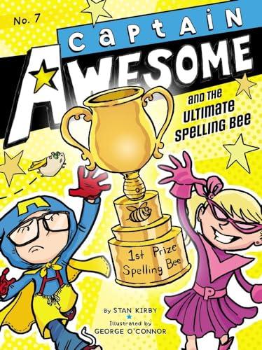 Captain Awesome and the Ultimate Spelling Bee (Captain Awesome, Bk. 7)