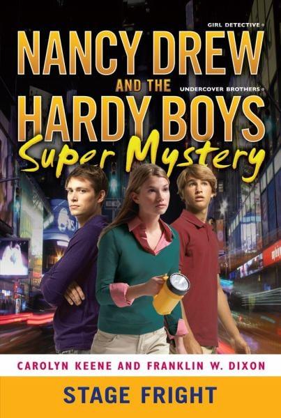 Stage Fright  (Nancy Drew and the Hardy Boys Super Mystery Book #6)