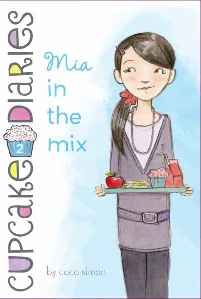 Mia in the Mix (Cupcake Diaries, Bk. 2)