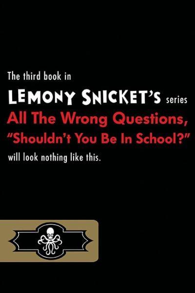 All the Wrong Questions "Who Could That Be At This Hour? " (Bk. 1)