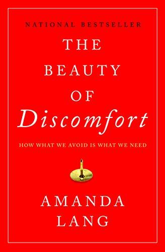 The Beauty of Discomfort: How What We Avoid Is What We Need