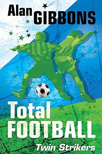 Twin Strikers (Total Football, Bk. 7)