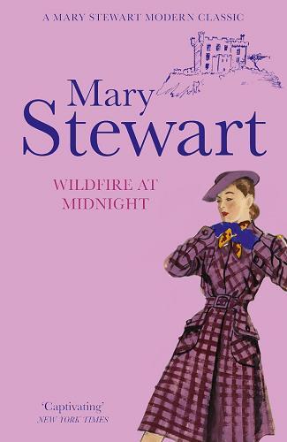 Wildfire at Midnight (Mary Stewart Modern Classic)