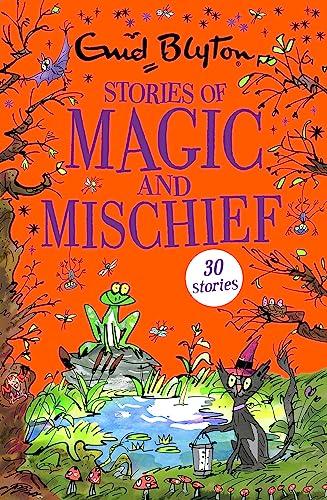 Stories of Magic and Mischief (Bumper Short Story Collections)