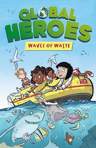 Waves of Waste (Global Heroes, Bk. 1)