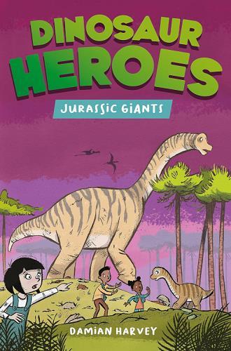 Jurassic Giants (Dinosaur Heroes)