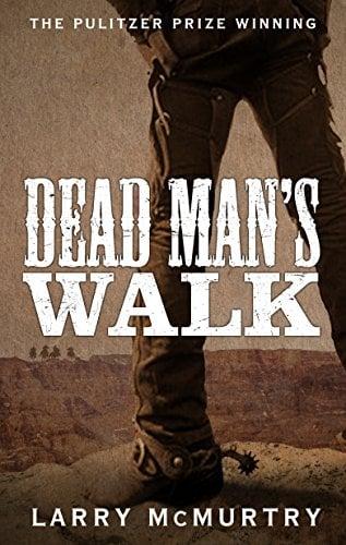 Dead Man's Walk (Lonesome Dove, Bk. 1)