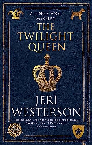The Twilight Queen (King's Fool Mystery, Bk. 2)