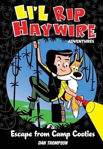 Escape From Camp Cooties (Li'l Rip Haywire Adventures, Volume 1)