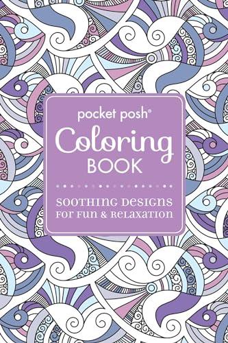 Soothing Designs for Fun & Relaxation (Pocket Posh Coloring Books)