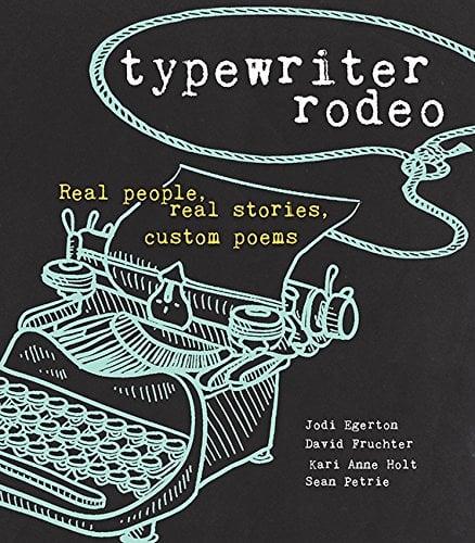 Typewriter Rodeo: Real People, Real Stories, Custom Poems