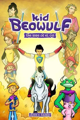 The Rise of El Cid (Kid Beowulf, Volume 3)