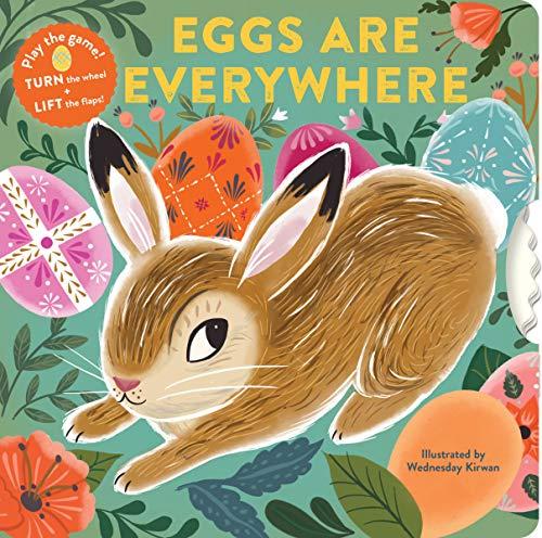 Eggs Are Everywhere (Lift s Flap)