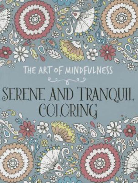 The Art of Mindfulness: Serene and Tranquil Coloring