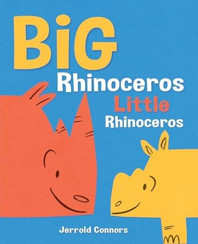 Big Rhinoceros, Little Rhinoceros