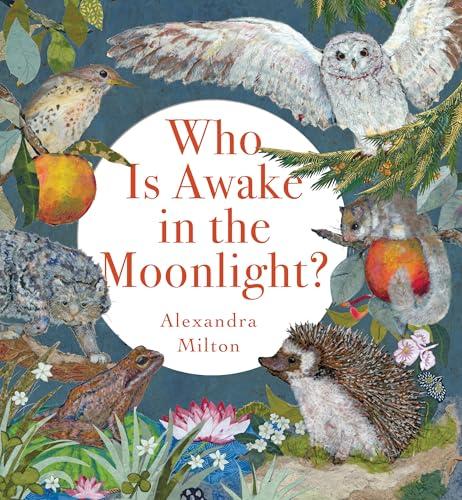 Who Is Awake in the Moonlight? (Nature Revealed)