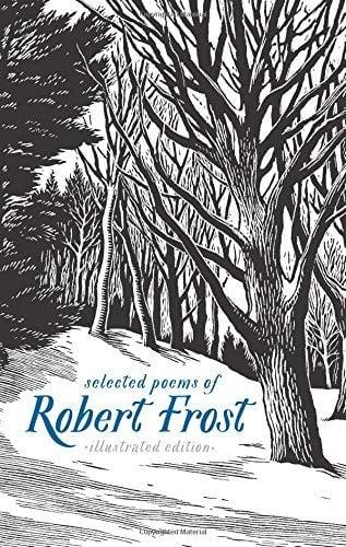 Selected Poems of Robert Frost (Illustrated Edition)