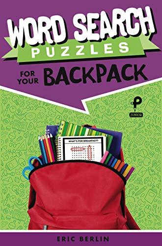 Word Search Puzzles for Your Backpack (Puzzlewright Junior Word Search Puzzles)