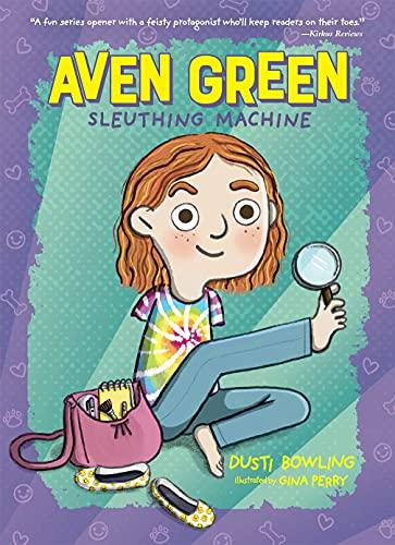 Aven Green Sleuthing Machine (Aven Green, Bk. 1)