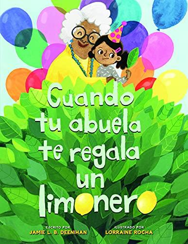 Cuando Tu Abuela Te Regala Un Limonero