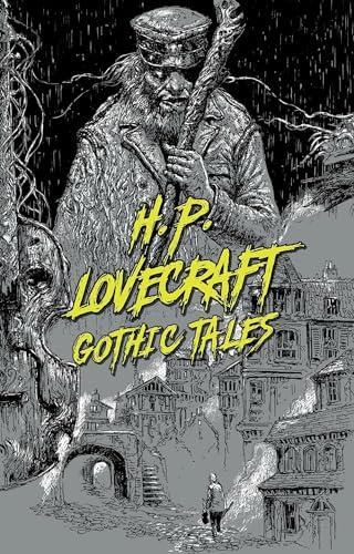 H. P. Lovecraft Gothic Tales