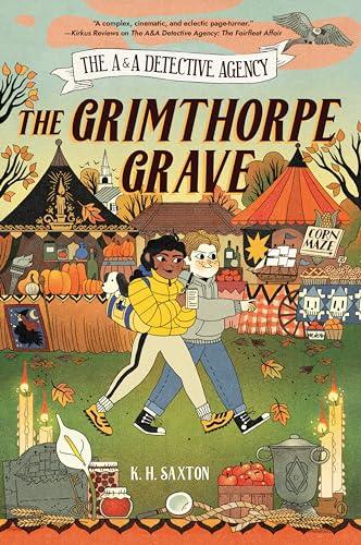 The Grimthorpe Grave (The A & A Detective Agency, Bk. 2)