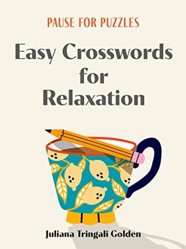 Easy Crosswords for Relaxation (Pause for Puzzles)