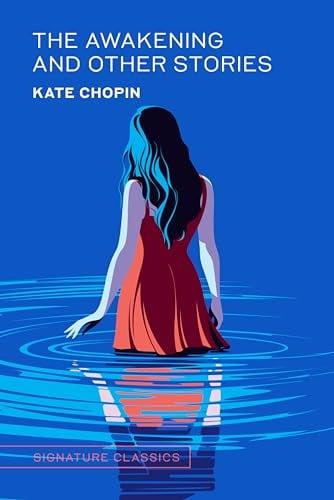 The Awakening and Other Stories (Signature Classics)
