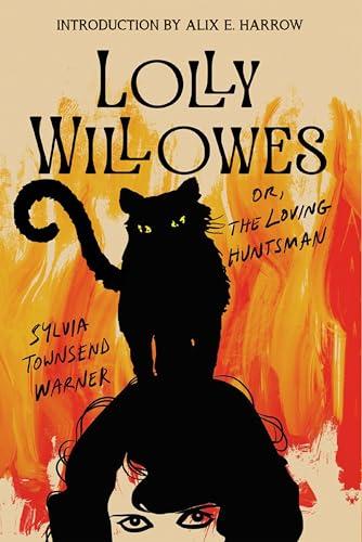 Lolly Willowes or The Loving Huntsman